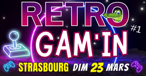 RETRO GAM'IN - STRASBOURG 2025 - Événement à Strasbourg