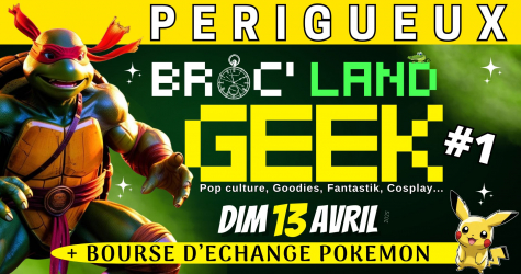 BROC' LAND GEEK - PÉRIGUEUX 2025 - Événement à Périgueux