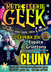 Rétro Féerie GEEK - Cluny 2026 - Événement à Cluny