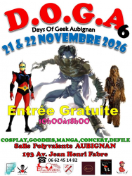 D.O.G.A 6 - Days Of Geek Aubignan - Événement à Aubignan