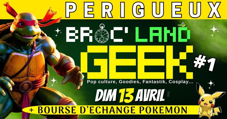 BROC' LAND GEEK - PÉRIGUEUX 2025 - Périgueux, Nouvelle-Aquitaine