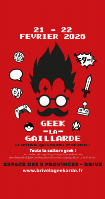 Geek La Gaillard 2026 - Brive-la-Gaillarde, Nouvelle-Aquitaine