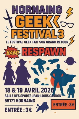 Hornaing Geek Festival 3 - Respawn - Hornaing, Hauts-de-France