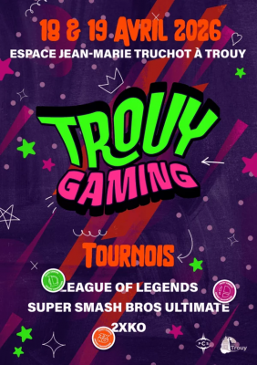 Trouy Gaming - Trouy, Centre-Val de Loire