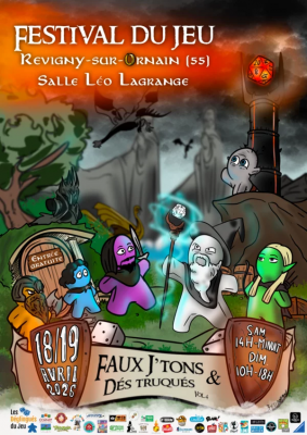 Festival du Jeu - Faux J'tons & Dés Truqués Vol. 4 - Revigny-sur-Ornain, Grand Est